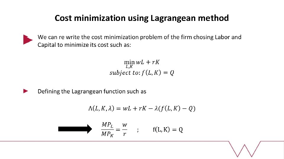 Cost minimization using Lagrangean method 