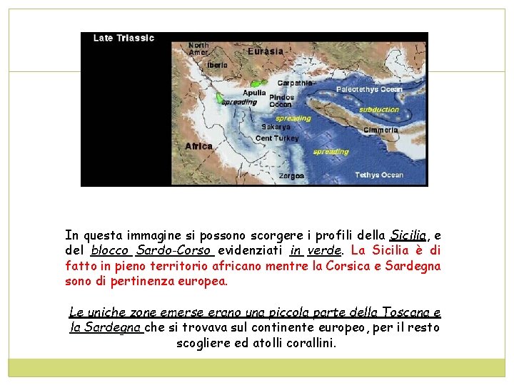 In questa immagine si possono scorgere i profili della Sicilia, Sicilia e del blocco