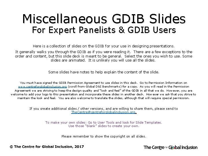 Miscellaneous GDIB Slides For Expert Panelists & GDIB Users Here is a collection of