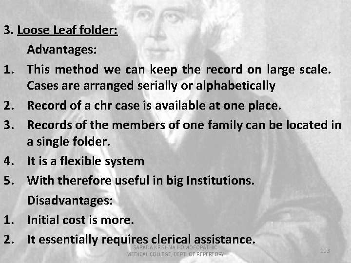 3. Loose Leaf folder: Advantages: 1. This method we can keep the record on