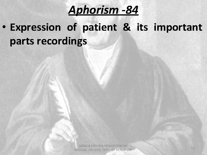 Aphorism -84 • Expression of patient & its important parts recordings SARADA KRISHNA HOMOEOPATHIC