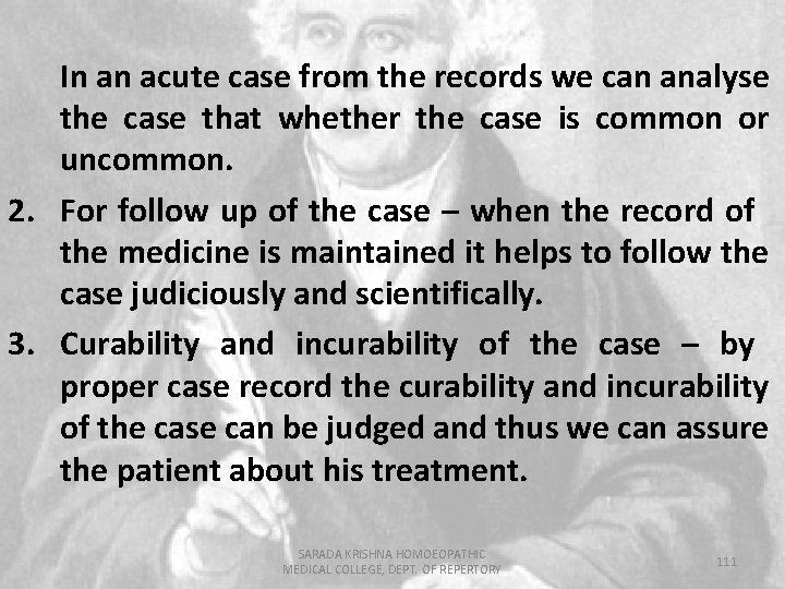 In an acute case from the records we can analyse the case that whether