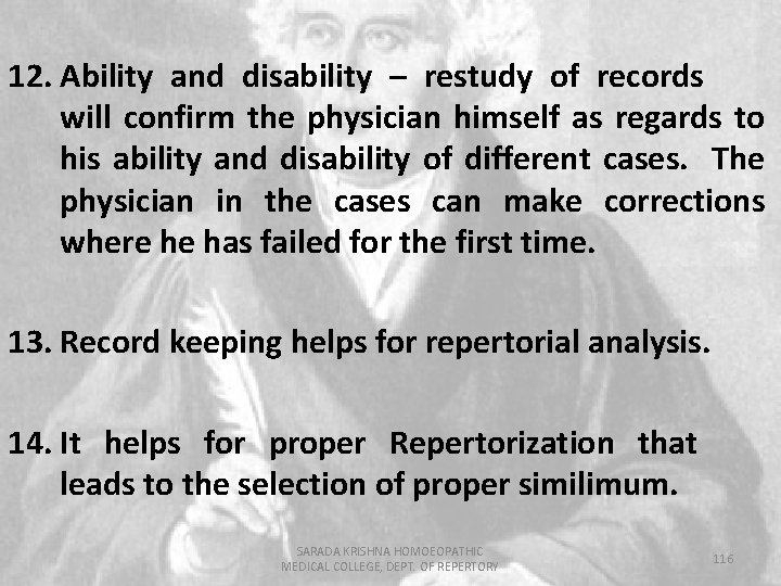 12. Ability and disability – restudy of records will confirm the physician himself as