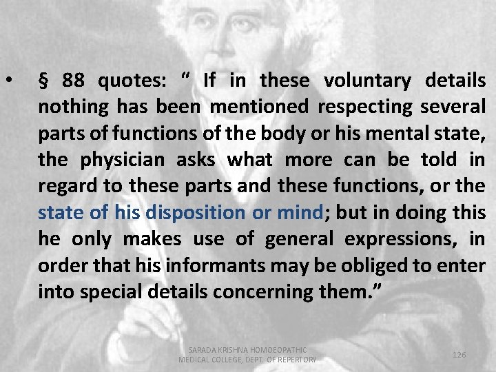  • § 88 quotes: “ If in these voluntary details nothing has been
