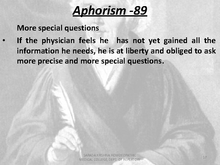 Aphorism -89 • More special questions If the physician feels he has not yet