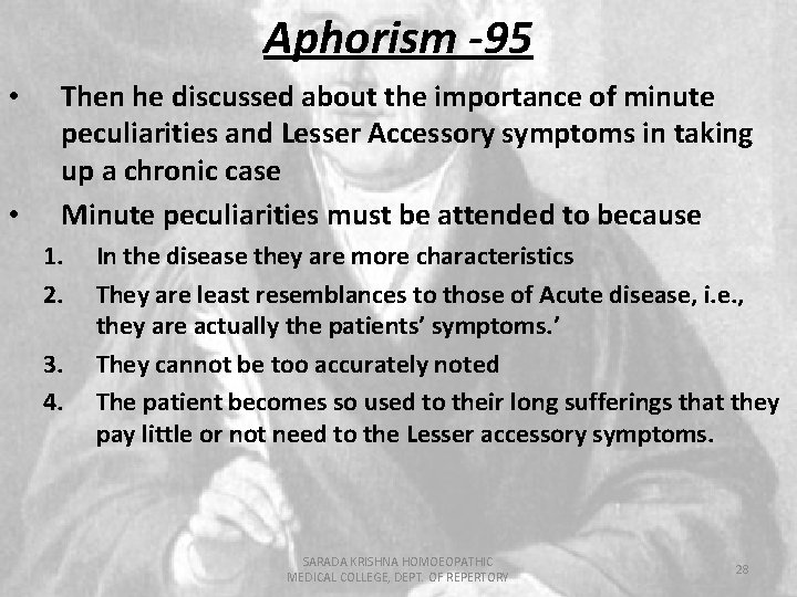 Aphorism -95 • • Then he discussed about the importance of minute peculiarities and
