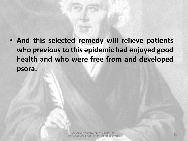  • And this selected remedy will relieve patients who previous to this epidemic