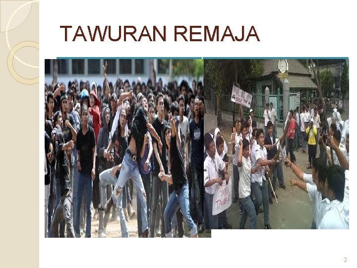 TAWURAN REMAJA 2 