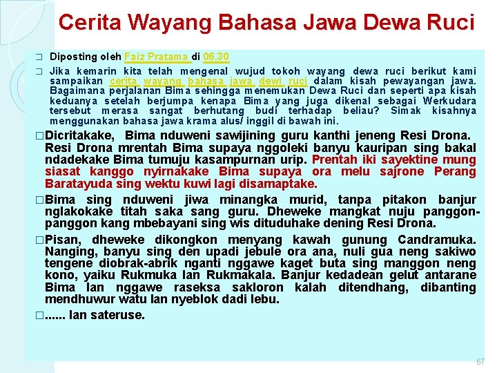 Cerita Wayang Bahasa Jawa Dewa Ruci Diposting oleh Faiz Pratama di 06. 30 �