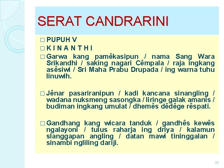 SERAT CANDRARINI � PUPUH V � K I N A N T H I