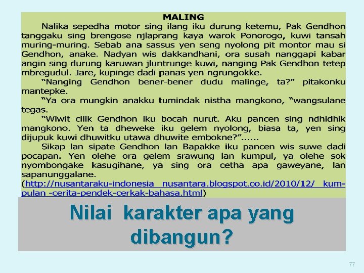 Nilai karakter apa yang dibangun? 77 