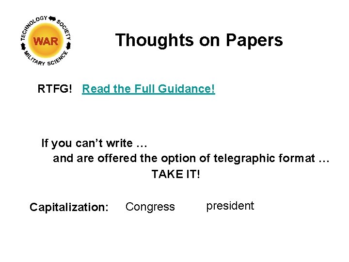 Thoughts on Papers RTFG! Read the Full Guidance! If you can’t write … and