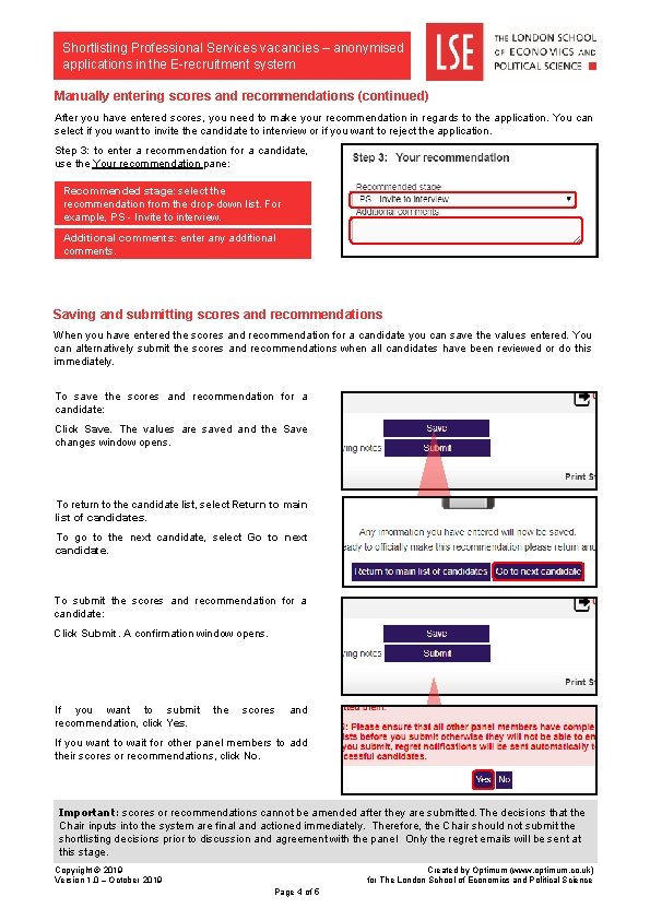 Shortlisting Professional Services vacancies – anonymised applications in the E-recruitment system Manually entering scores