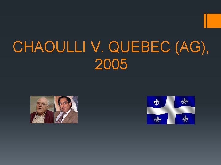 CHAOULLI V. QUEBEC (AG), 2005 