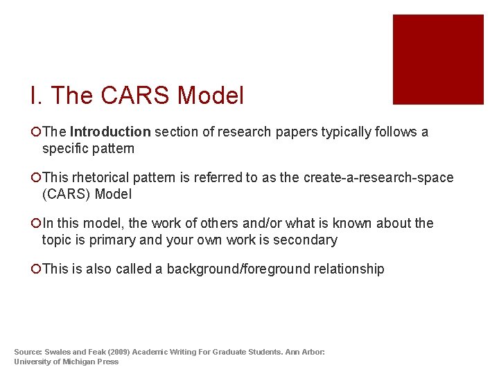 I. The CARS Model ¡The Introduction section of research papers typically follows a specific