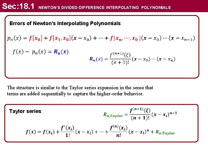 Sec: 18. 1 NEWTON’S DIVIDED-DIFFERENCE INTERPOLATING POLYNOMIALS Errors of Newton’s Interpolating Polynomials The structure