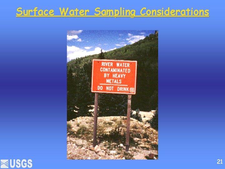 Surface Water Sampling Considerations 21 