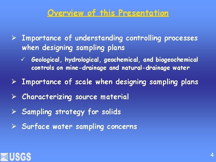 Overview of this Presentation Ø Importance of understanding controlling processes when designing sampling plans