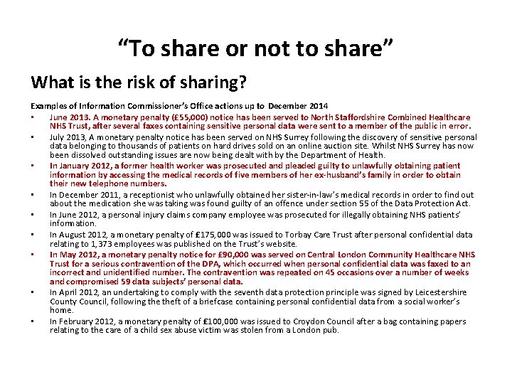 “To share or not to share” What is the risk of sharing? Examples of “To share or not to share” What is the risk of sharing? Examples of