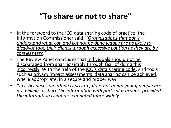 “To share or not to share” • In the foreword to the ICO data “To share or not to share” • In the foreword to the ICO data