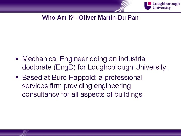 Who Am I? - Oliver Martin-Du Pan § Mechanical Engineer doing an industrial doctorate