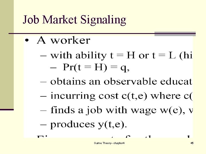 Job Market Signaling Game Theory--chapter 4 45 