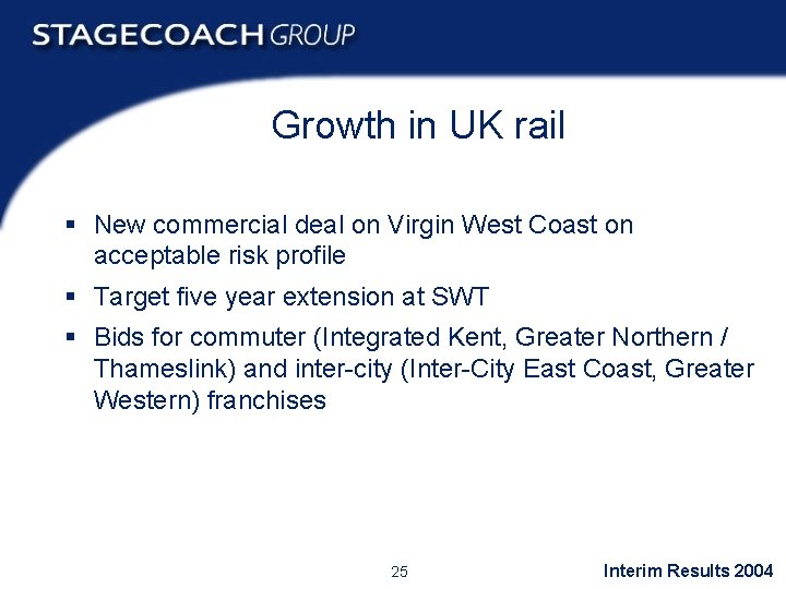 Growth in UK rail § New commercial deal on Virgin West Coast on acceptable