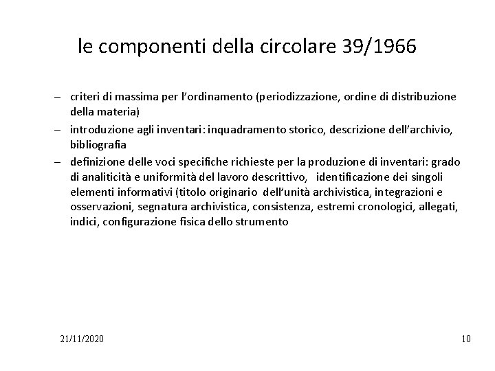 le componenti della circolare 39/1966 – criteri di massima per l’ordinamento (periodizzazione, ordine di