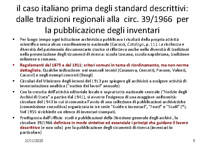 il caso italiano prima degli standard descrittivi: dalle tradizioni regionali alla circ. 39/1966 per