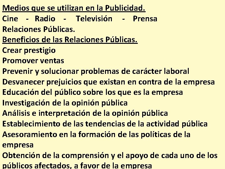 Medios que se utilizan en la Publicidad. Cine - Radio - Televisión - Prensa