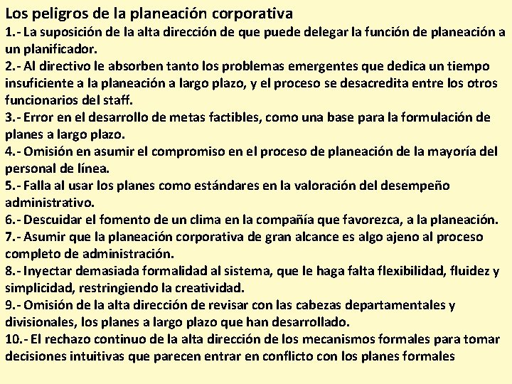 Los peligros de la planeación corporativa 1. - La suposición de la alta dirección