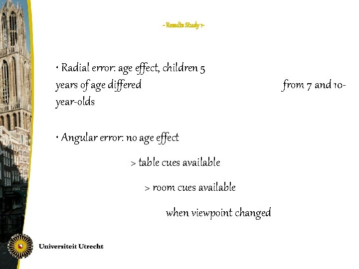- Results Study 1 - • Radial error: age effect, children 5 years of