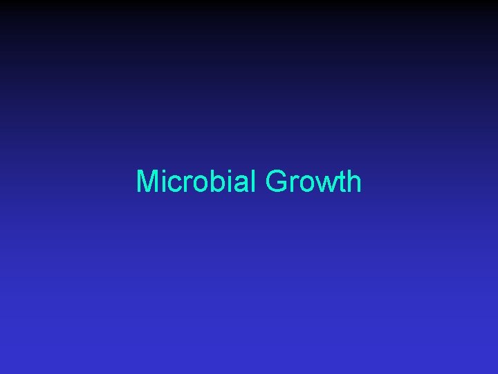 Microbial Growth 