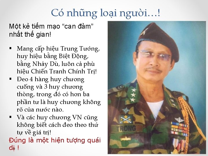 Có những loại người…! Một kẻ tiếm mạo “can đảm” nhất thế gian! §