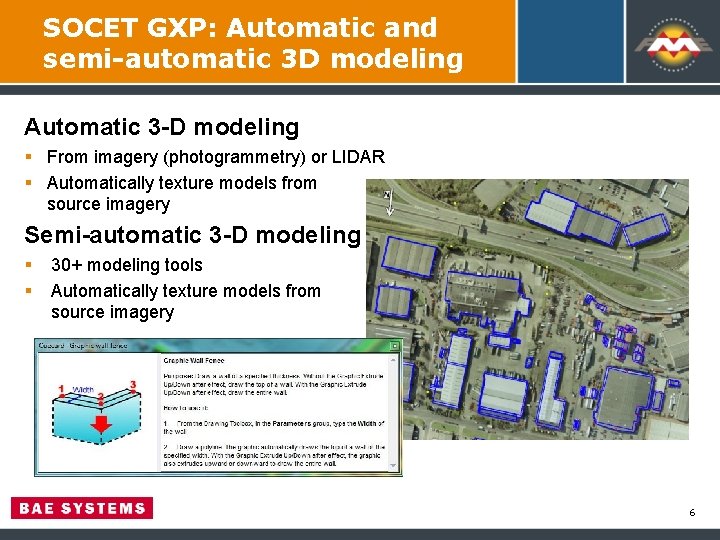 SOCET GXP: Automatic and semi-automatic 3 D modeling Automatic 3 -D modeling § From