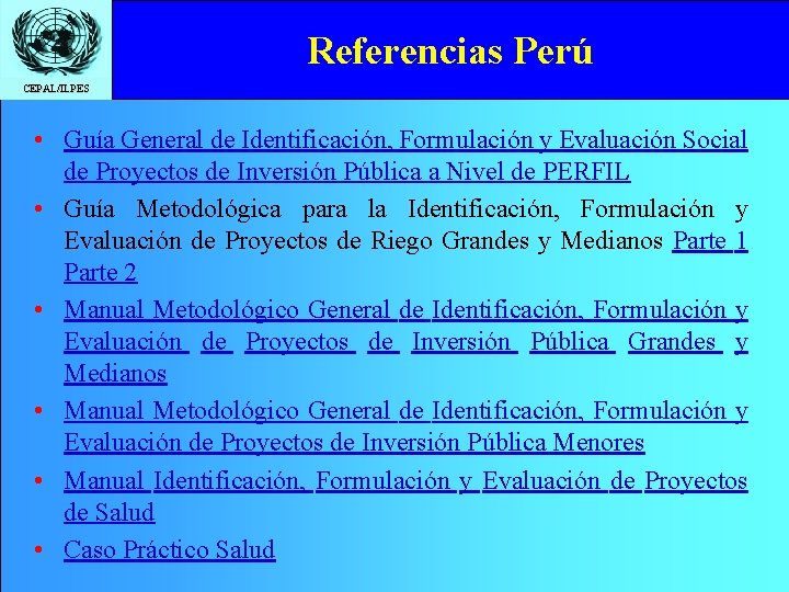 Referencias Perú CEPAL/ILPES • Guía General de Identificación, Formulación y Evaluación Social de Proyectos