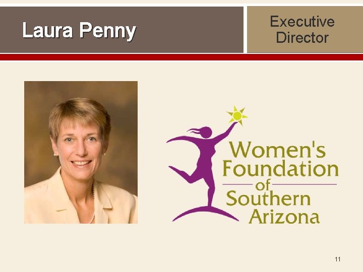 Laura Penny Executive Director 11 