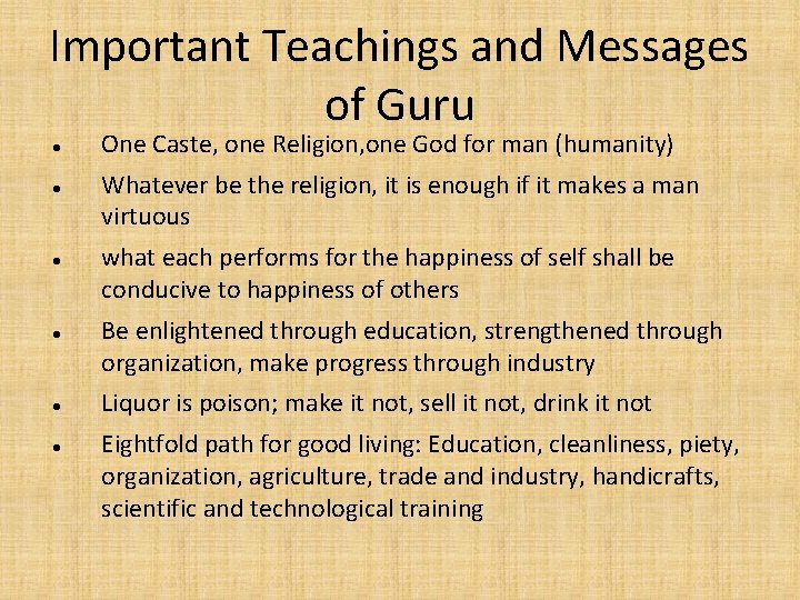 Important Teachings and Messages of Guru One Caste, one Religion, one God for man