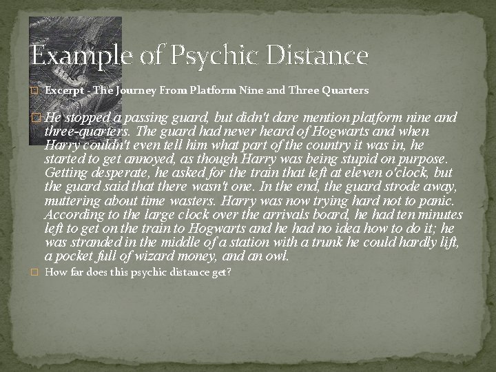 Example of Psychic Distance � Excerpt - The Journey From Platform Nine and Three