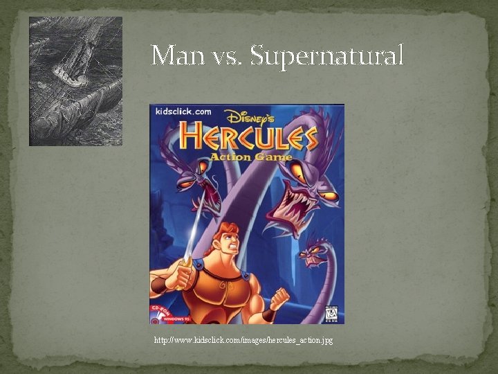 Man vs. Supernatural http: //www. kidsclick. com/images/hercules_action. jpg 