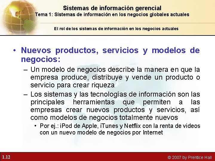 Sistemas de información gerencial Tema 1: Sistemas de información en los negocios globales actuales