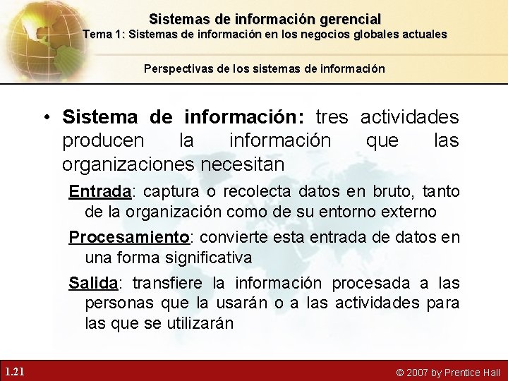 Sistemas de información gerencial Tema 1: Sistemas de información en los negocios globales actuales