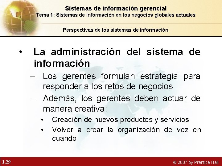 Sistemas de información gerencial Tema 1: Sistemas de información en los negocios globales actuales