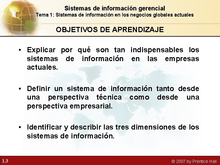 Sistemas de información gerencial Tema 1: Sistemas de información en los negocios globales actuales