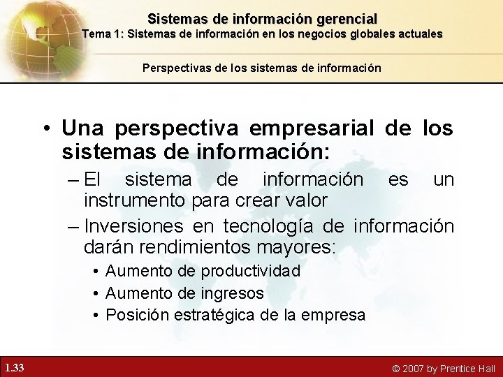 Sistemas de información gerencial Tema 1: Sistemas de información en los negocios globales actuales