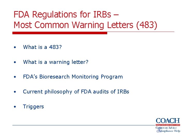 FDA Regulations for IRBs – Most Common Warning Letters (483) • What is a