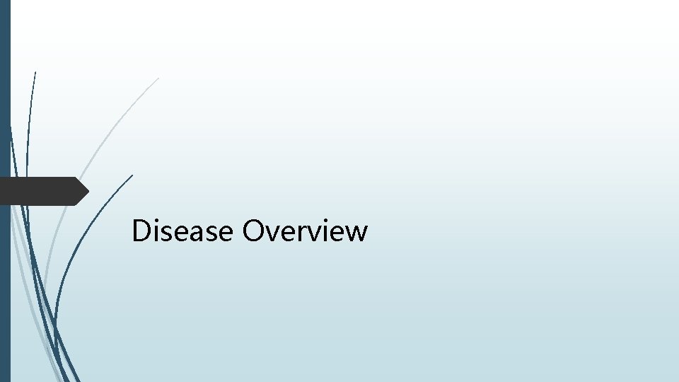 Disease Overview 