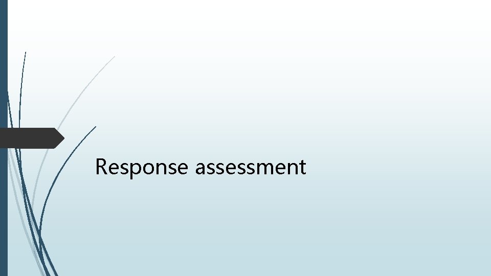 Response assessment 