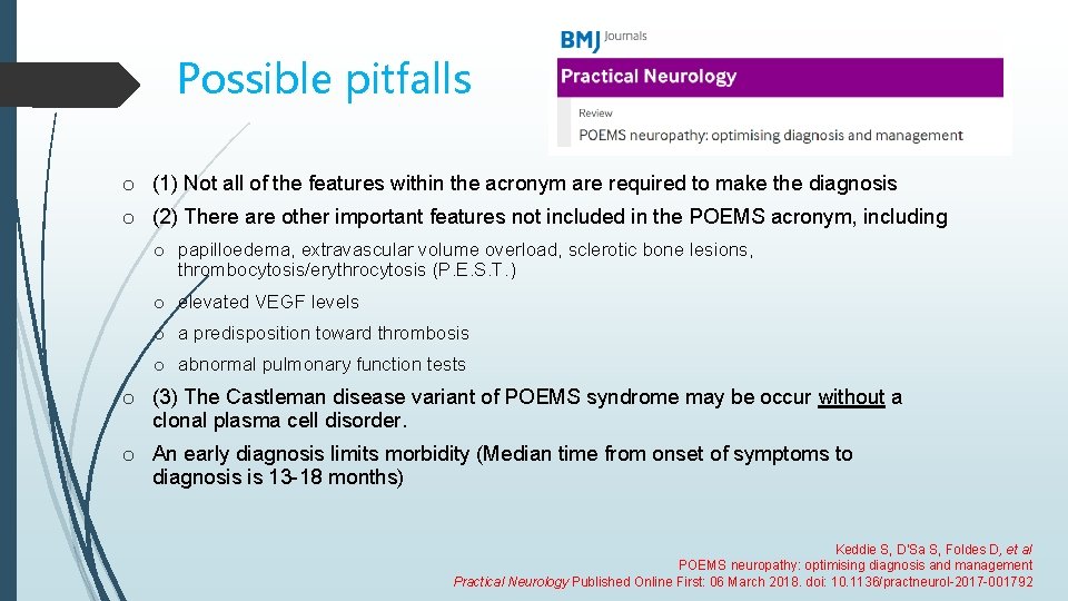 Possible pitfalls o (1) Not all of the features within the acronym are required