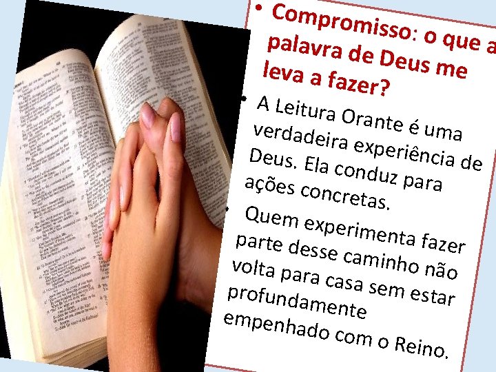  • Compr omisso: o que a palavra de Deus me leva a fa